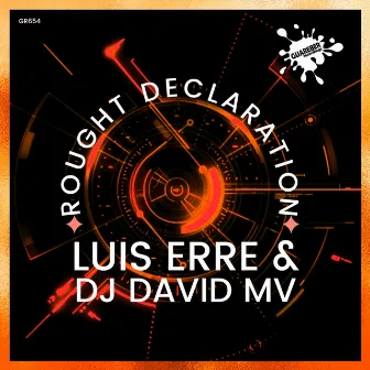 Rought Declaration by DJ David Mv