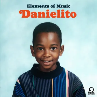 Danielito by Elements of Music