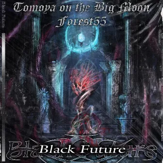 Black Future by Tomoya on the Big Moon