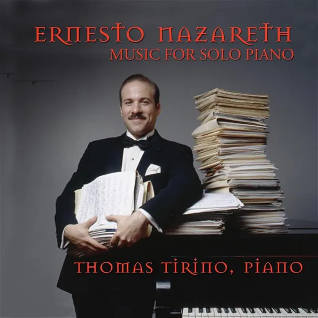 Nazareth, Ernesto: Works For Solo Piano