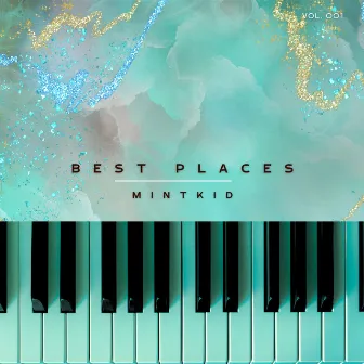 Best Places by MintKid