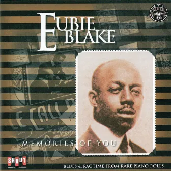 Memories of You by Eubie Blake