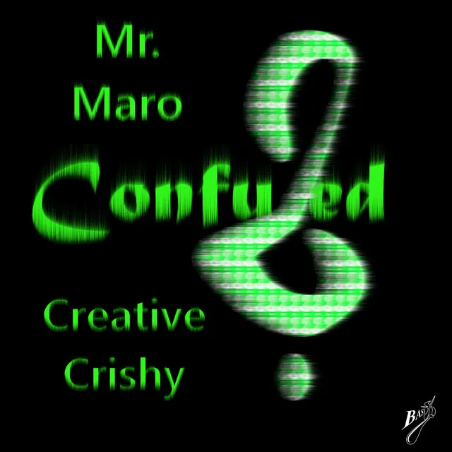 Confused - Creative Crishy Remix