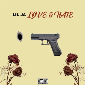 Love & Hate by Lil Ja