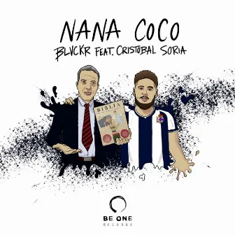 Feat Cristobal Soria - Nana Coco by Blvckr