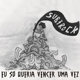 Eu Só Queria Vencer uma Vez by Subrock