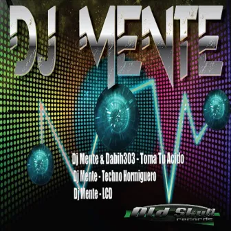 DJ Mente by DJ Mente