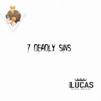 7 Deadly Sins by Lucas King