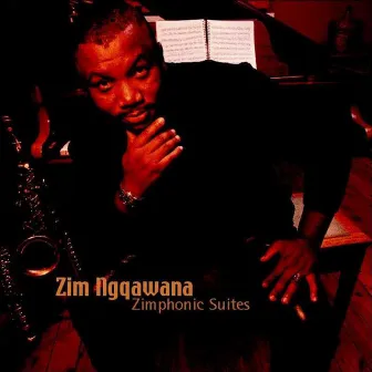 Zimphonic Suites by Zim Ngqawana