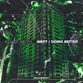 Inept / Doing Better by Elliot Keith