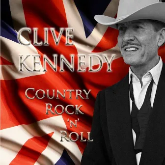 Country Rock 'n' Roll by Clive Kennedy