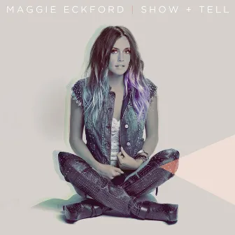 Show And Tell by Maggie Eckford