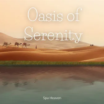 Oasis of Serenity by Spa & Spa