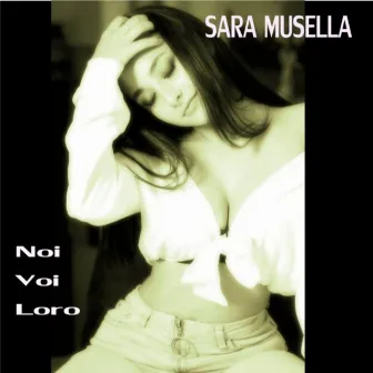 Noi voi loro by Sara Musella