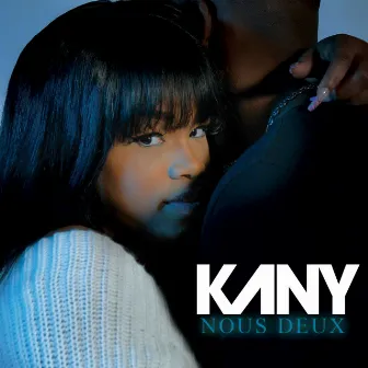 Nous deux by Kany