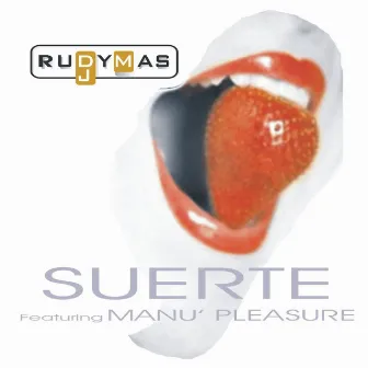 Suerte (feat. Manu' Pleasure) by Rudy Mas