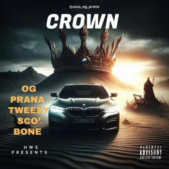 CROWN by OG Prana the G.M.S.E.