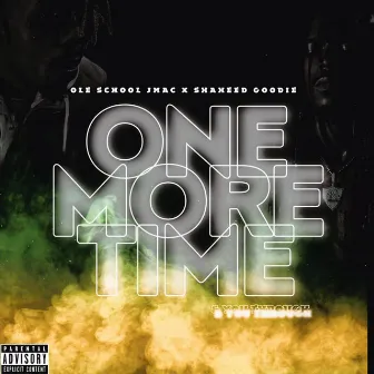 One More Time by Ole School J-Mac