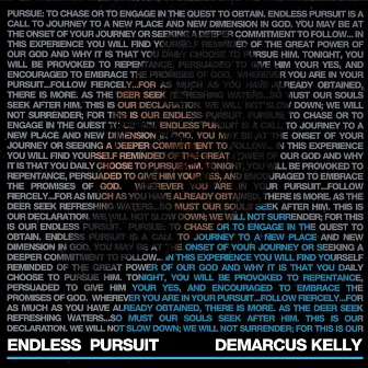 Endless Pursuit by Demarcus Kelly