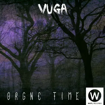 oRgNc TIME by Vuga