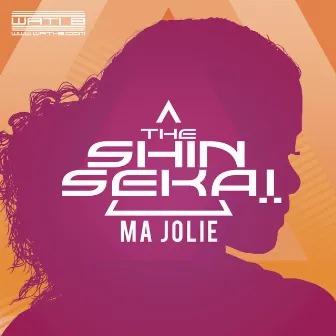 Ma jolie by The Shin Sekaï