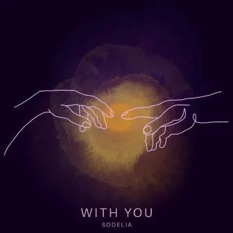 With You by SODELIA