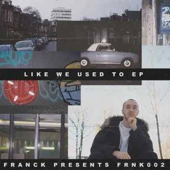 Like We Used To EP by Franck