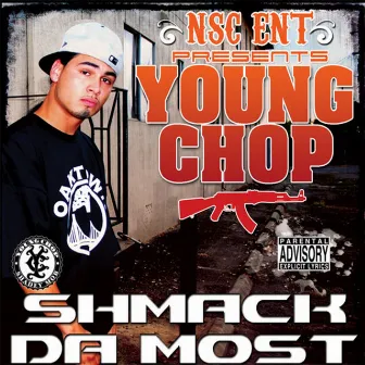 Shmack Da Most by Young Chop