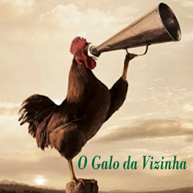 O Galo da Vizinha