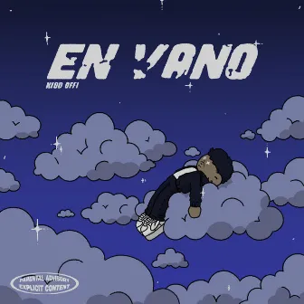 EN VANO by Kidd Offi