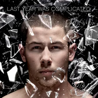 Last Year Was Complicated by Nick Jonas