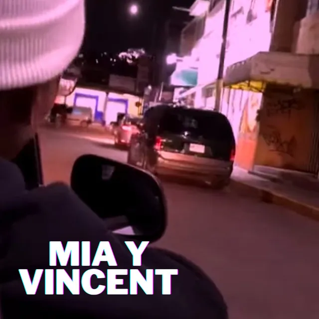 Mia y Vincent