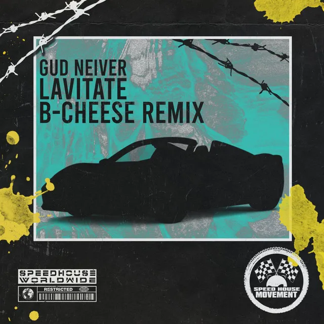 Lavitate - B-Cheese Remix