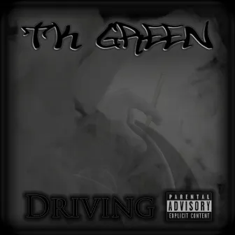 Driving by TK Green