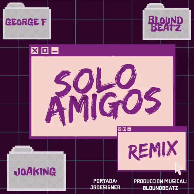 Solo Amigos - Remix