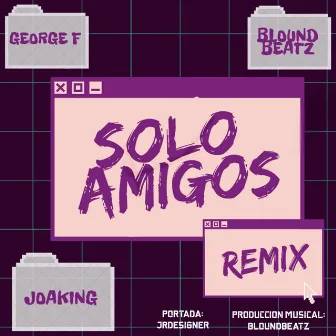 Solo Amigos (Remix) by BloundBeatz