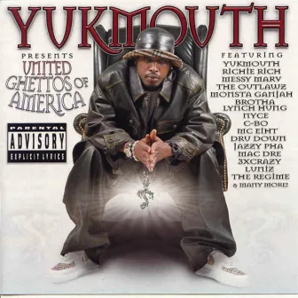 Yukmouth Presents: United Ghettos of America by Yukmouth