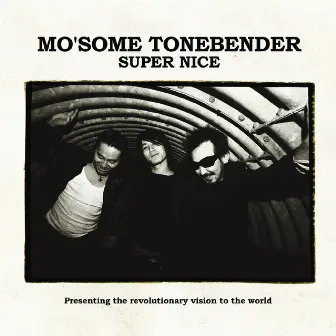 SUPER NICE by MO'SOME TONEBENDER