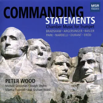 Commanding Statements: Chamber Music for Trumpet by Peter Wood