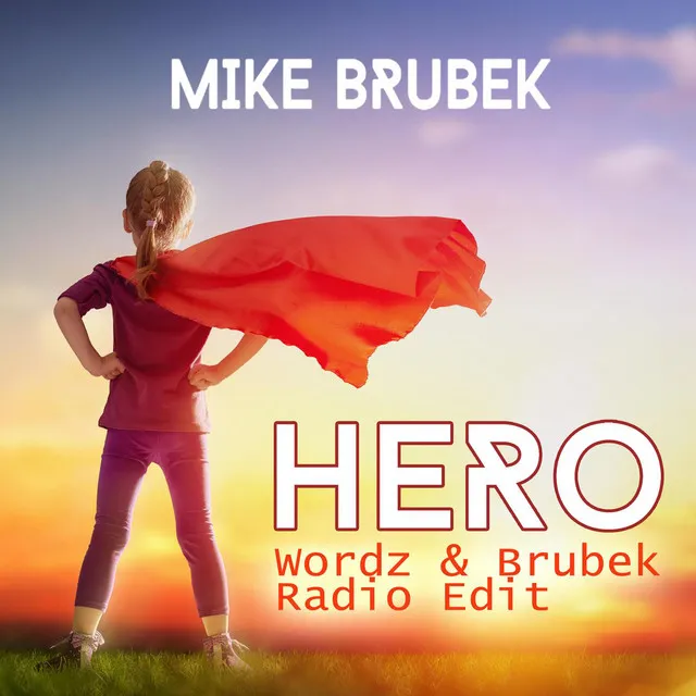 Hero (Wordz & Brubek Radio Edit)