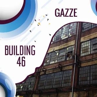 Building 46 by Gazze