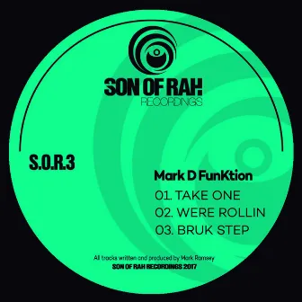 Take One/Were Rollin/Bruk Step by Mark D FunKtion