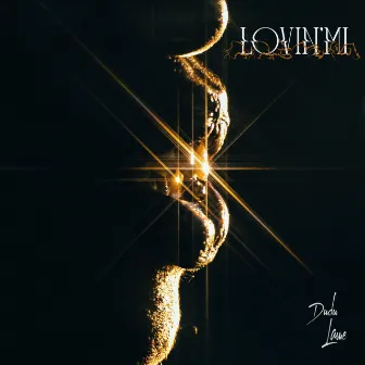 LOVIN'MI by Dudu Lame