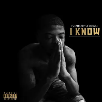 I Know by Shamp Armstrongg