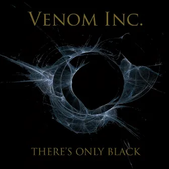 There's Only Black by Venom Inc.