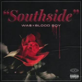 Southside by BLOOD BOY