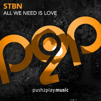 All We Need Is Love by Stbn