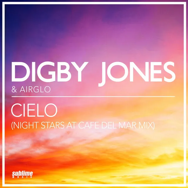 Cielo (Night Stars at Cafe Del Mar Mix)