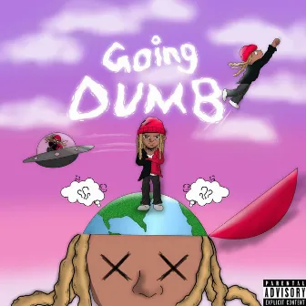 Going Dumb by Dollababy