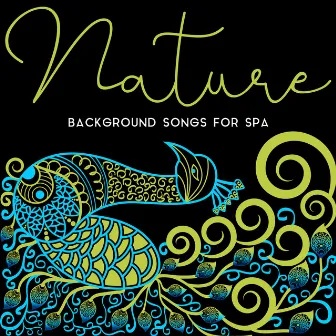 Nature Background Songs for Spa: Calming Music, Deep Relaxation, Stress Relief, Zen Spa, Bliss, Massage by Spa Weekend Masters